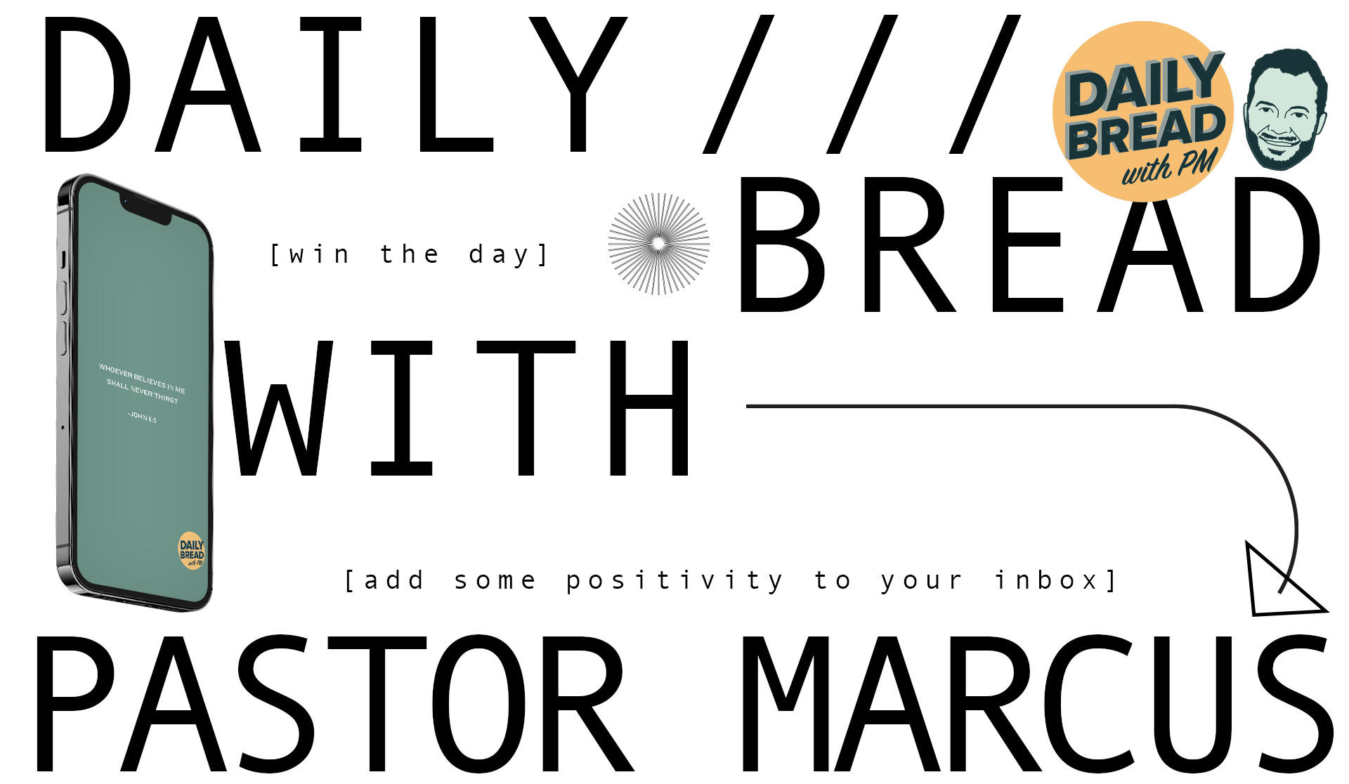 Daily Bread with Pastor Marcus